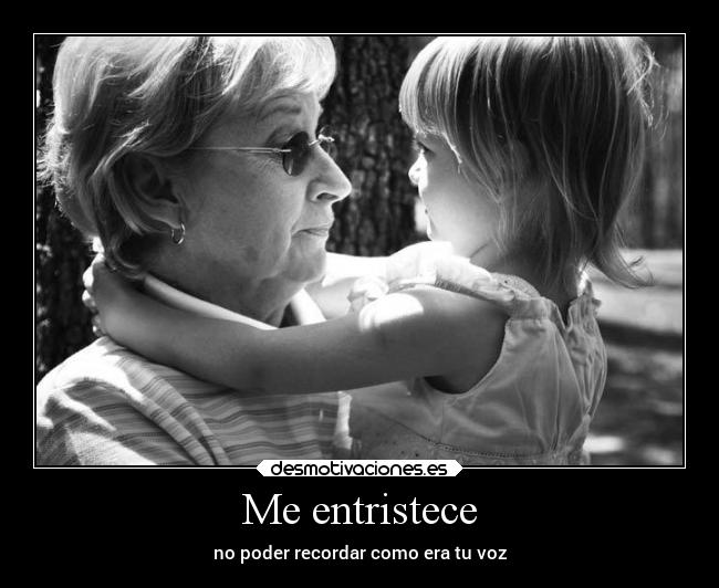 Me entristece -