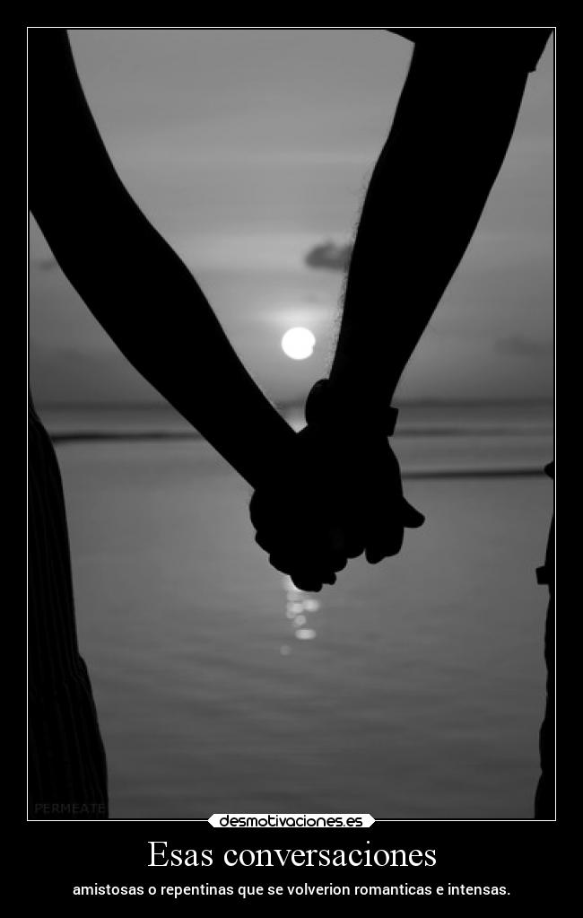 Esas conversaciones -