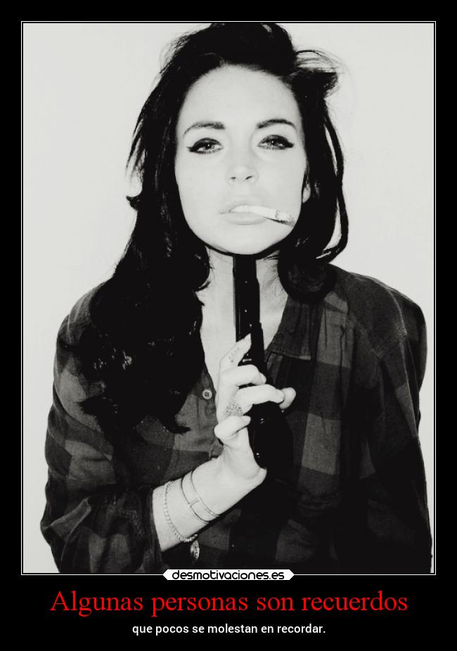 Algunas personas son recuerdos -
