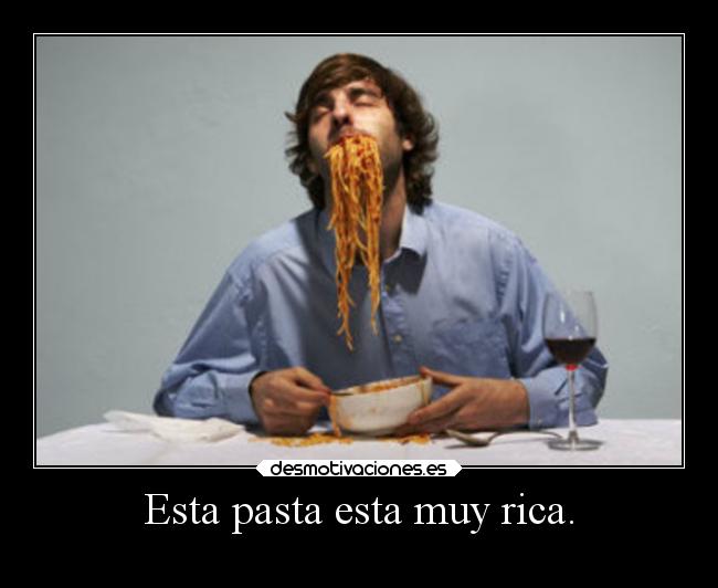 carteles risa comer pasta desmotivaciones