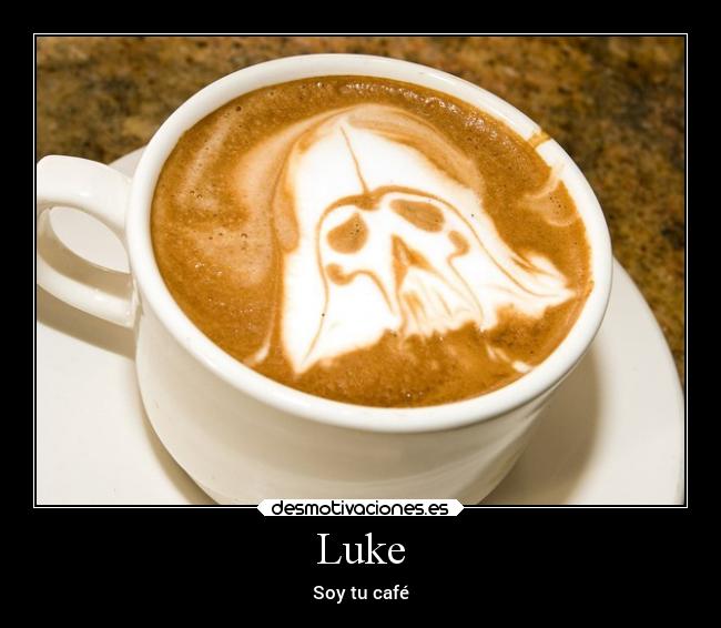 carteles risa darth vader cafe desmotivaciones