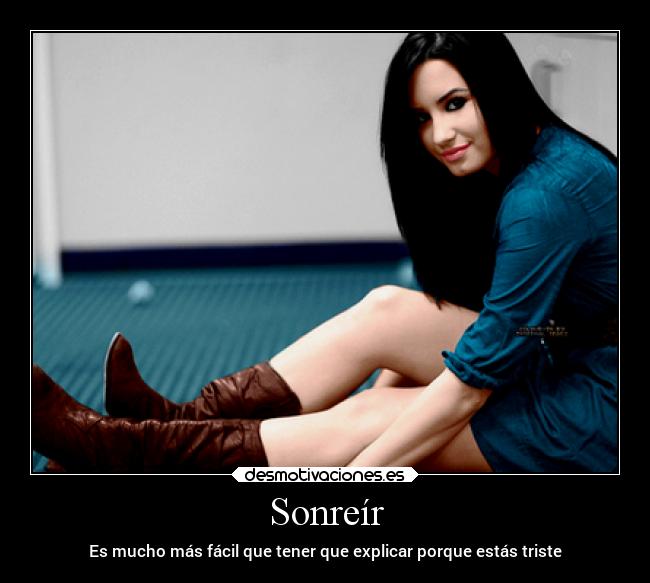 Sonreír - Es mucho más fácil que tener que explicar porque estás triste