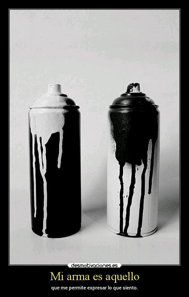 Mi arma es aquello -