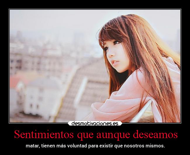 Sentimientos que aunque deseamos -