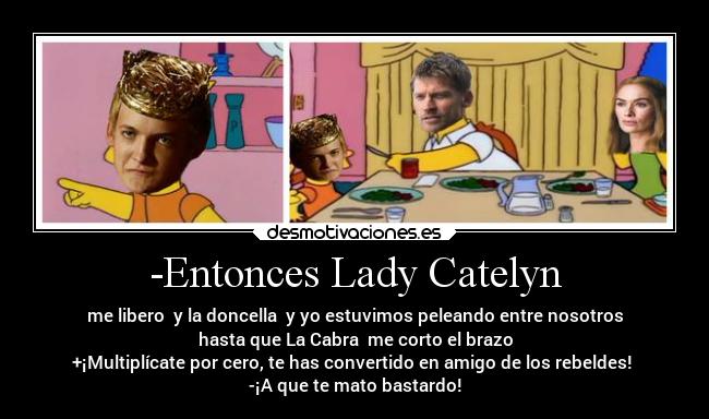 carteles simpsons joffrey jaime cersei desmotivaciones