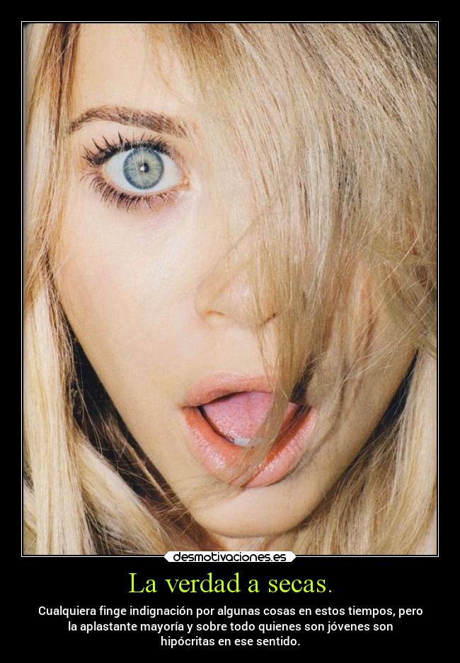 La verdad a secas. -