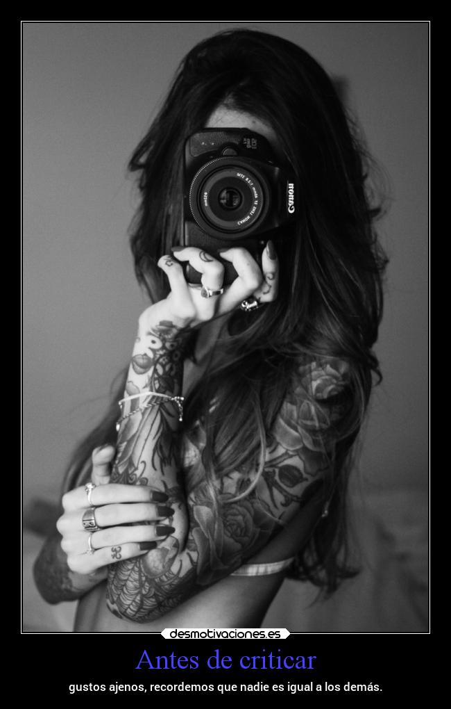 carteles sociedad pensamientos personas mentalidad foto camara tatuaje gustos personalidades desmotivaciones