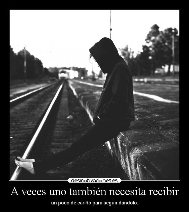 carteles soledad tristeza mundo vida desamor amor alma getus brujacosmica desmotivaciones