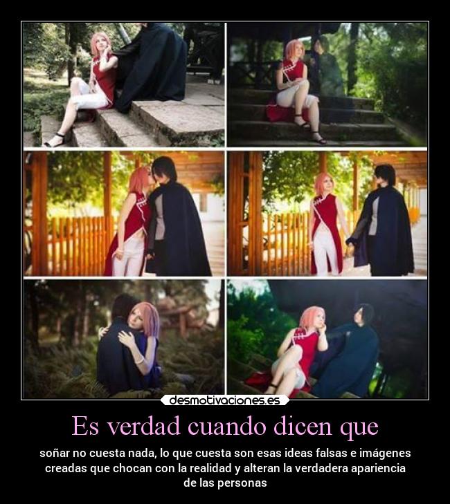 carteles suenos alteran realidad apariencia personas sakura sasuke desmotivaciones