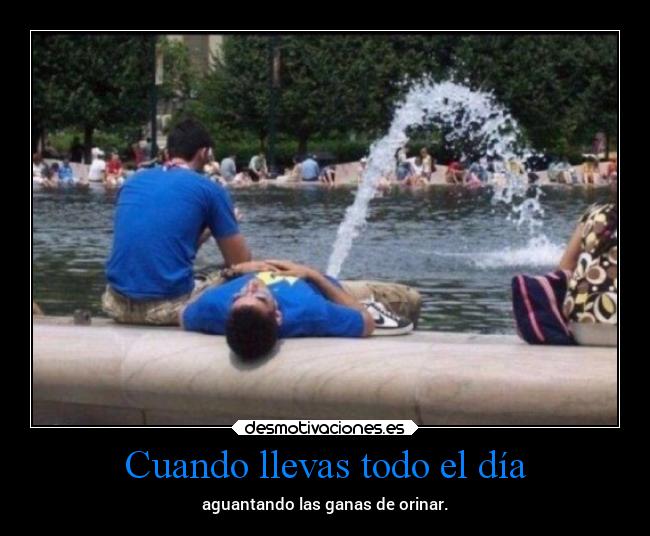 Cuando llevas todo el día - 