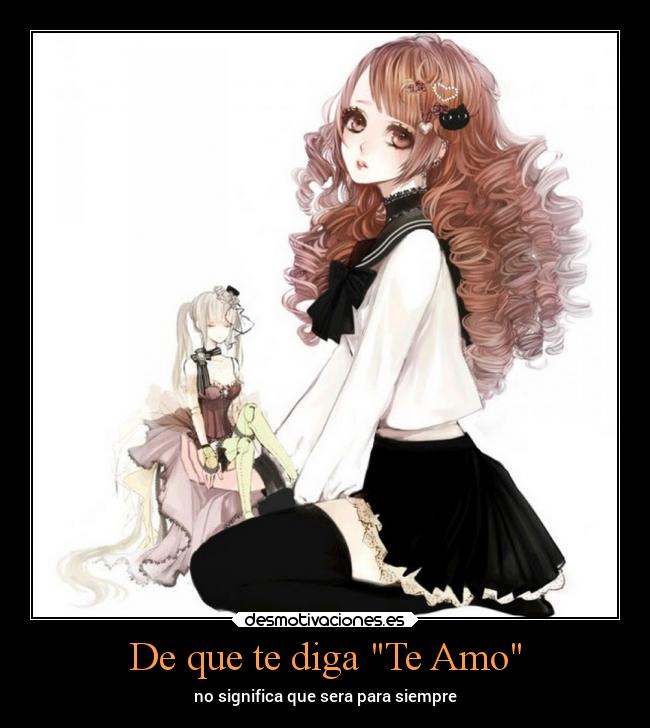 De que te diga Te Amo -