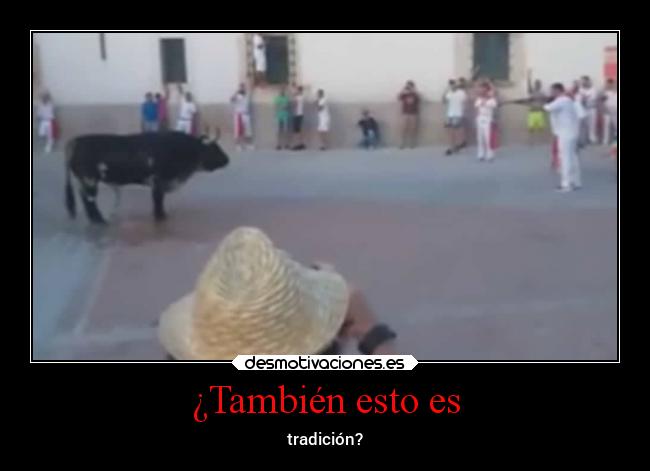 ¿También esto es - tradición?