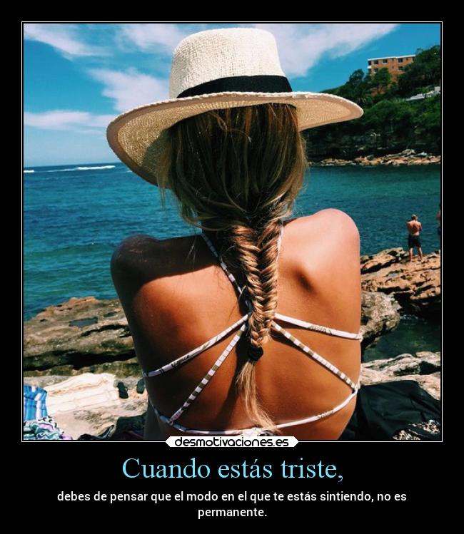 Cuando estás triste, - 