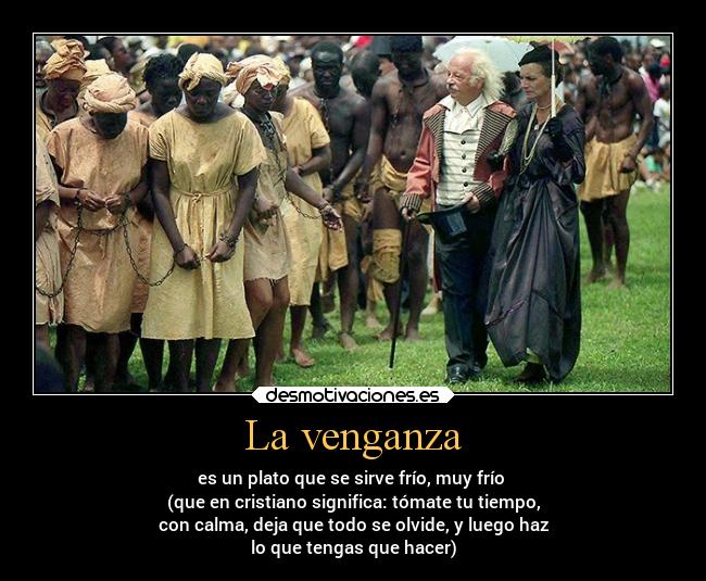 La venganza -