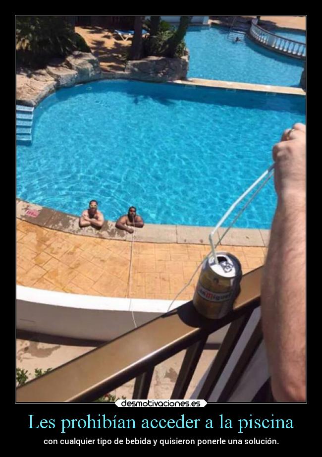 carteles verano piscina prohibicion bebida solucion rilacs desmotivaciones