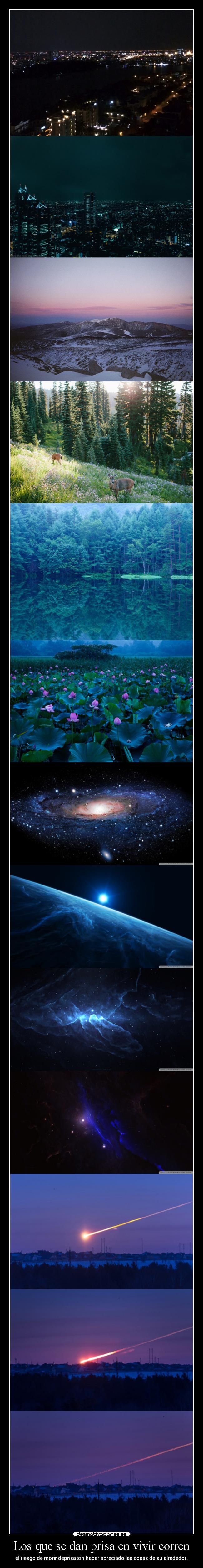 Los que se dan prisa en vivir corren -