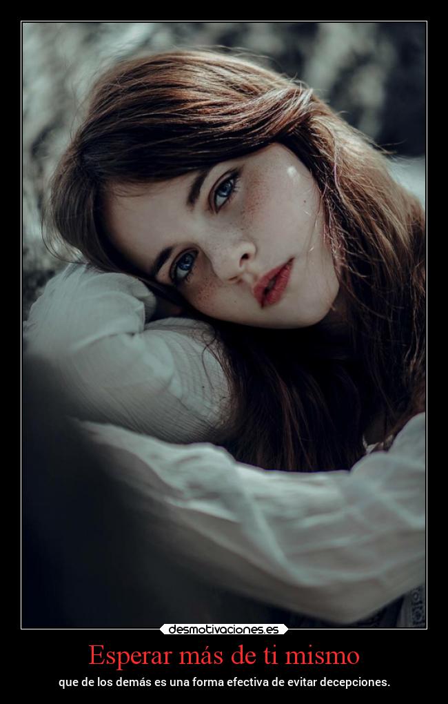Esperar más de ti mismo -