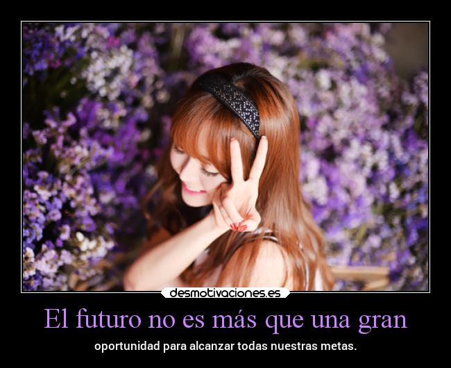 El futuro no es más que una gran - 
