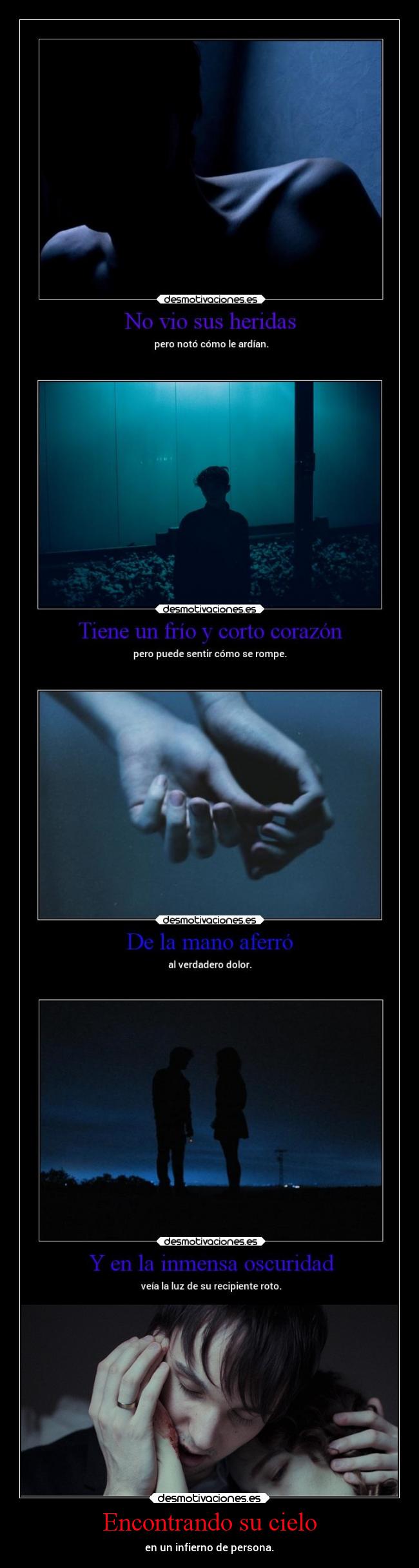 Encontrando su cielo - en un infierno de persona.