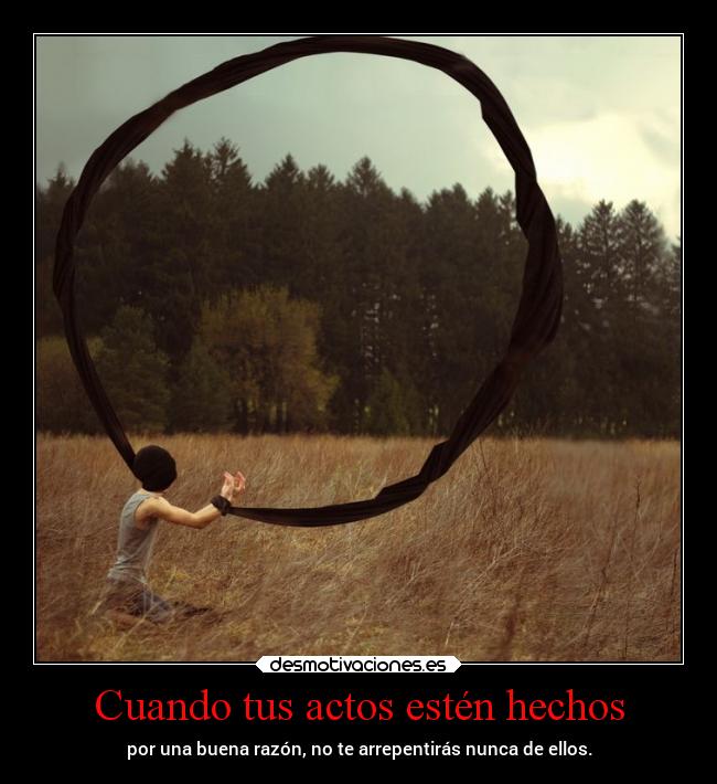 Cuando tus actos estén hechos -