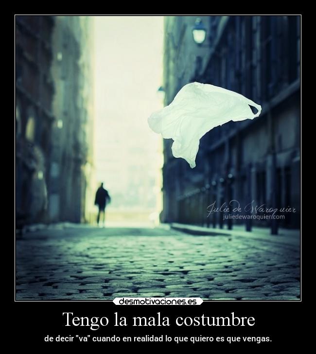 Tengo la mala costumbre - 