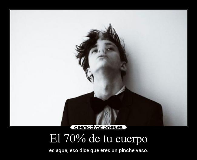 El 70% de tu cuerpo -