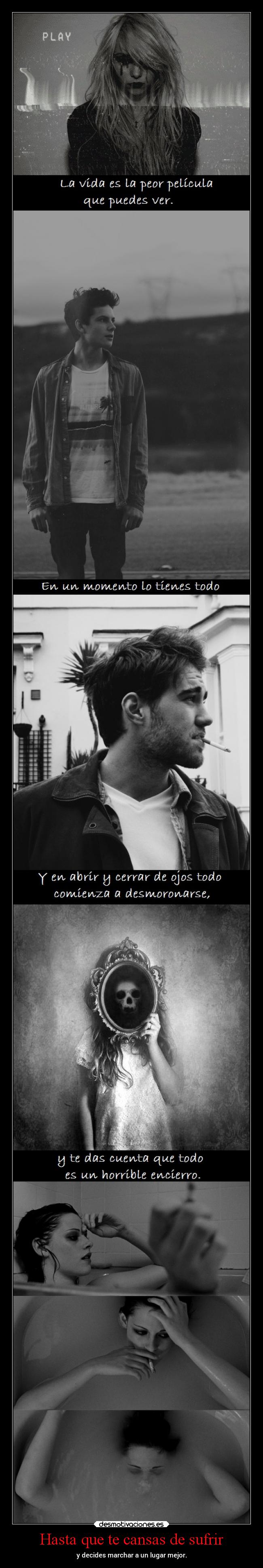 Hasta que te cansas de sufrir -