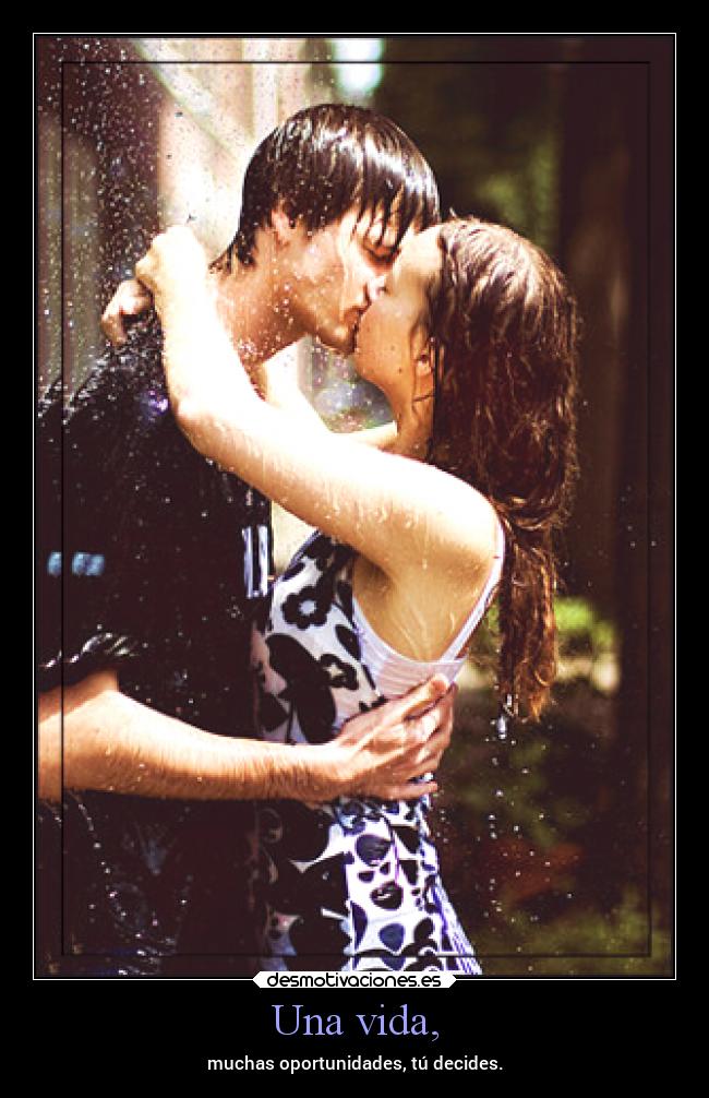 Una vida, -