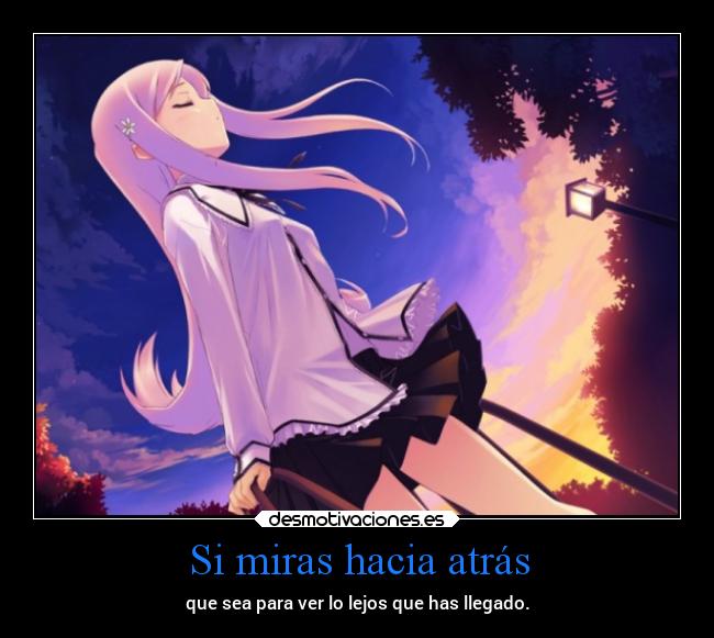 Si miras hacia atrás -