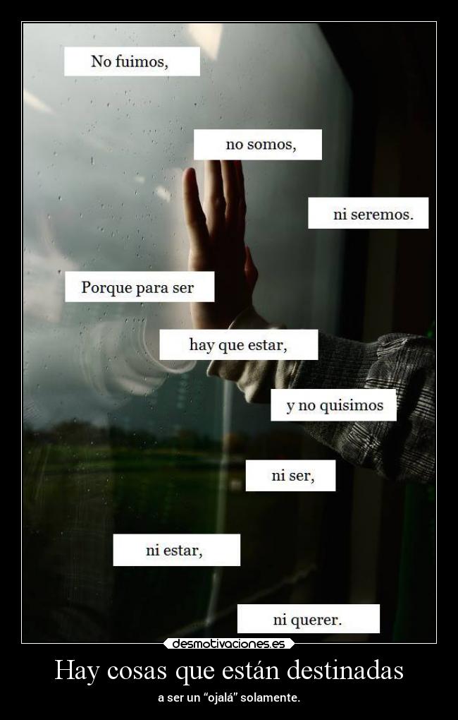Hay cosas que están destinadas -