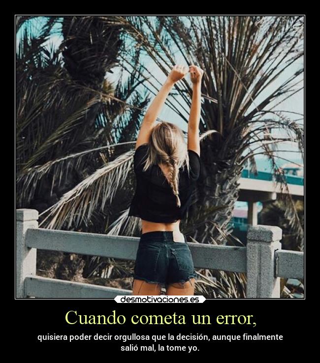 Cuando cometa un error, -