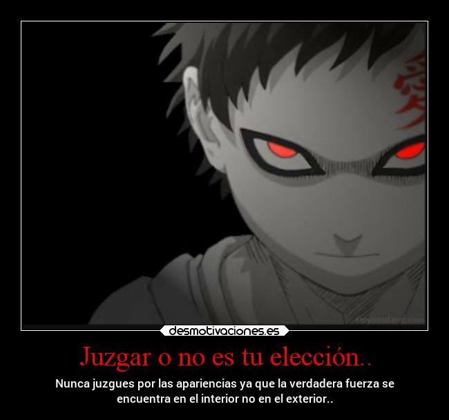 Juzgar o no es tu elección.. - 