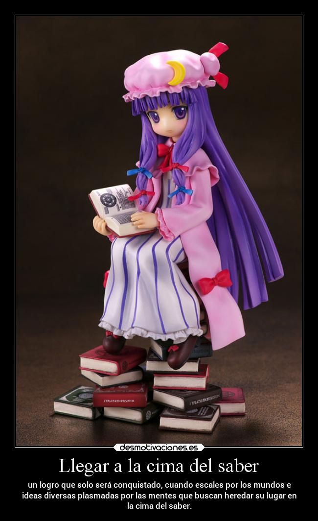 Llegar a la cima del saber - un logro que solo será conquistado, cuando escales por los mundos e
ideas diversas plasmadas por las mentes que buscan heredar su lugar en
la cima del saber.