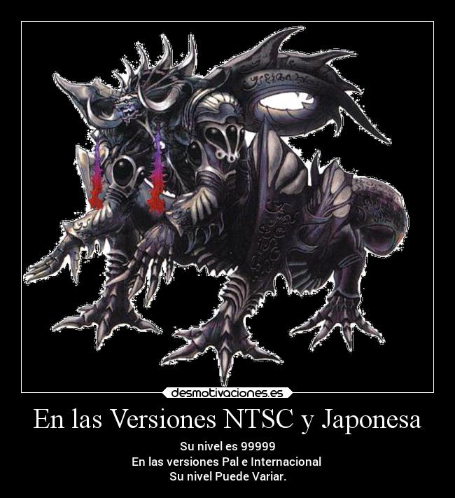 En las Versiones NTSC y Japonesa - Su nivel es 99999
En las versiones Pal e Internacional 
Su nivel Puede Variar.