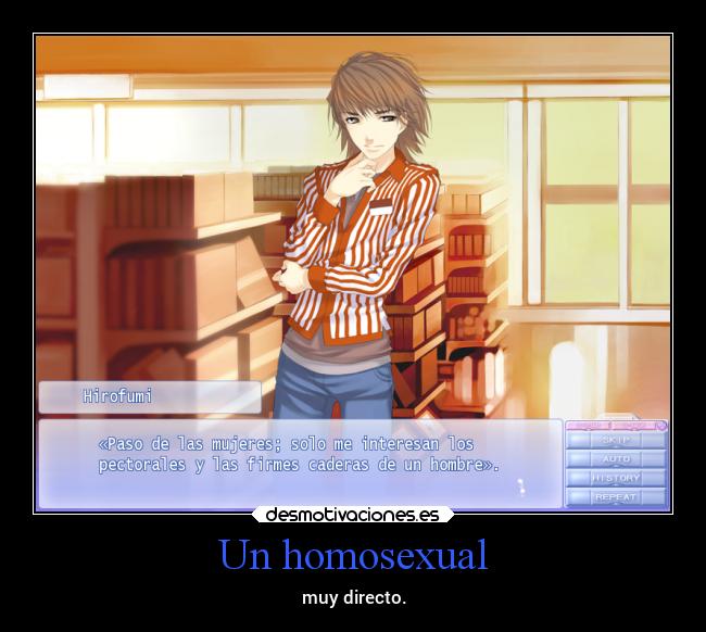 Un homosexual - muy directo.