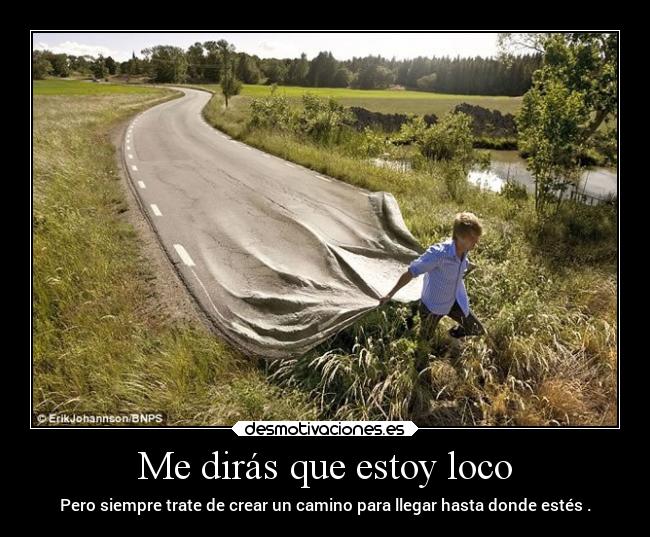 Me dirás que estoy loco - 