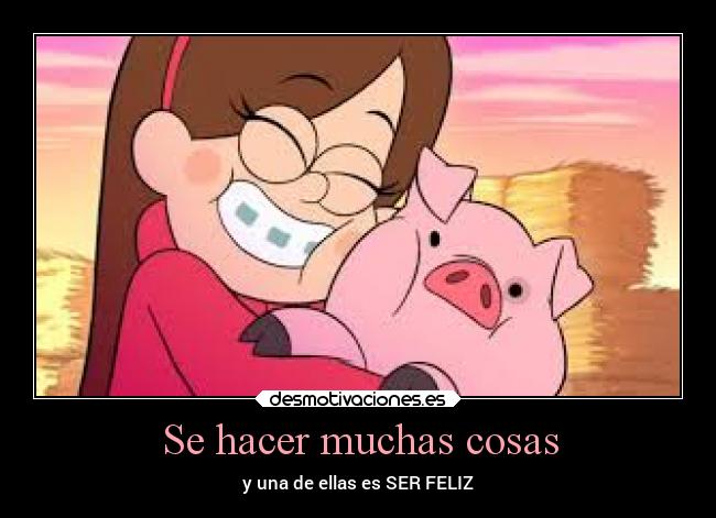 Se hacer muchas cosas - 