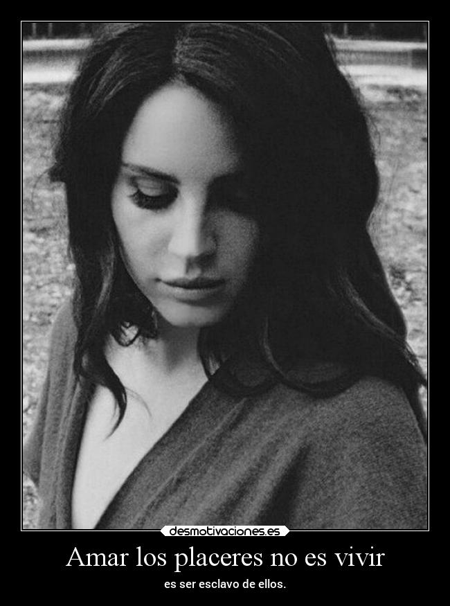 Amar los placeres no es vivir -