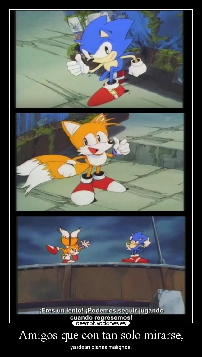 Amigos que con tan solo mirarse, - 