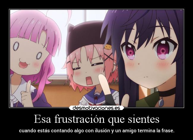 Esa frustración que sientes - 