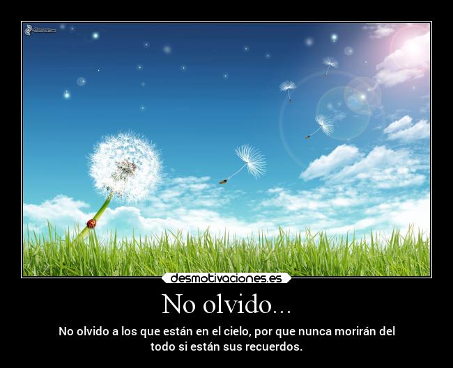 No olvido... -