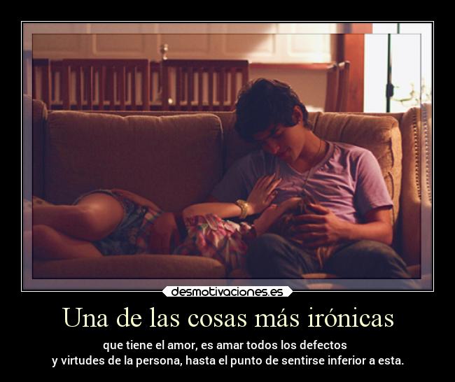 carteles amistad amor ironia defectos virtudes inferior punto persona carino pareja mejor humano desmotivaciones