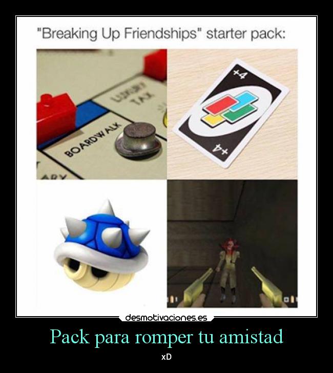 carteles amistad amistad confianza pack romper mariokart juegos cartas desmotivaciones