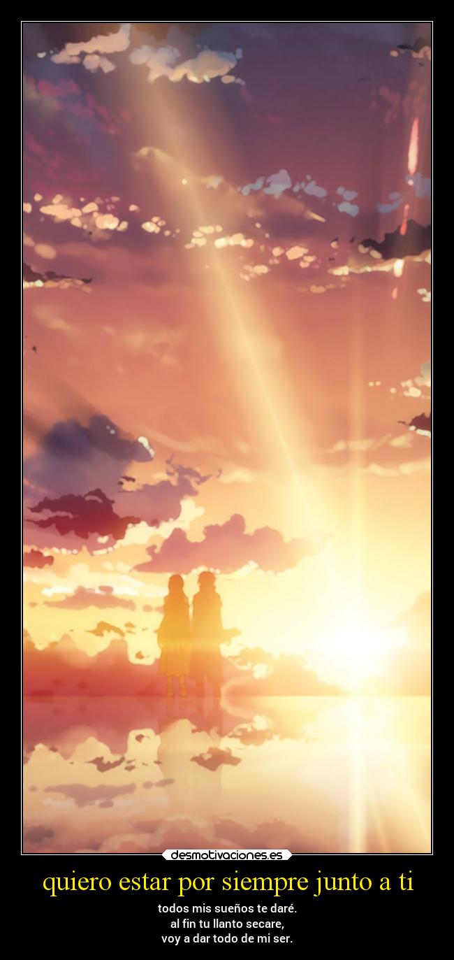 quiero estar por siempre junto a ti - 