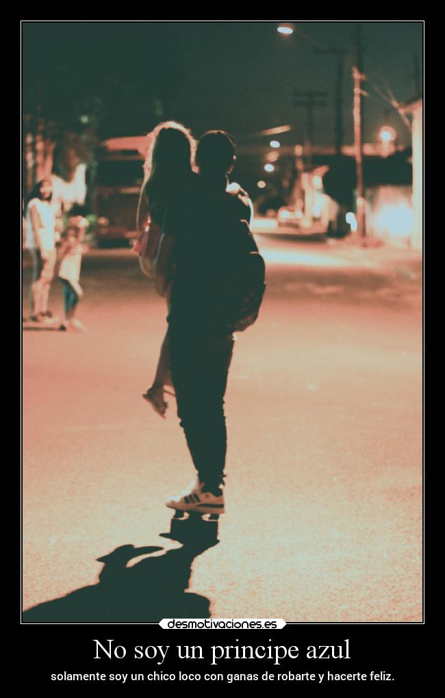 No soy un principe azul -