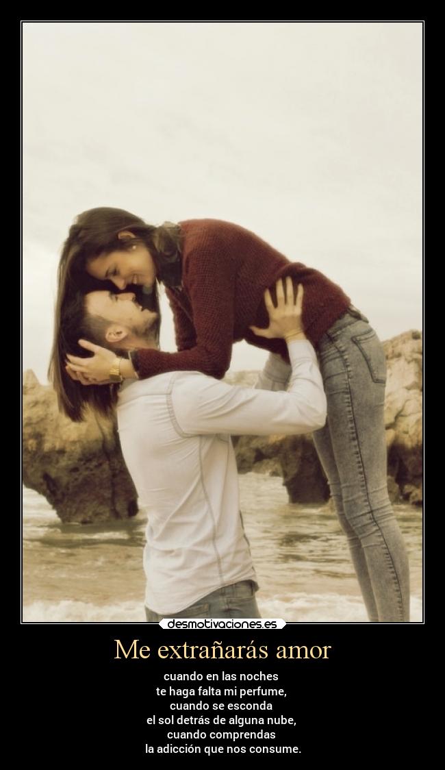 Me extrañarás amor -