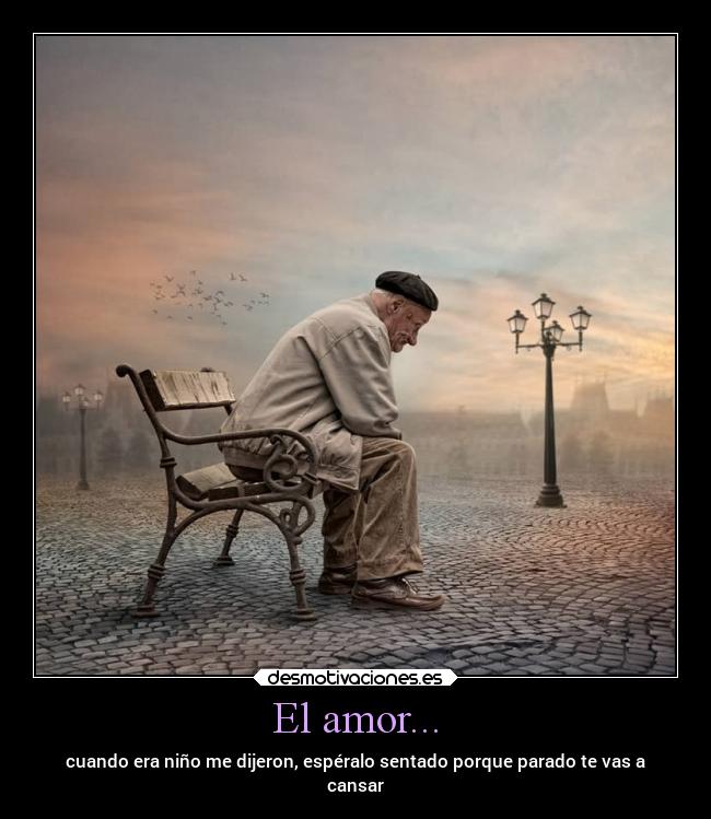 El amor... -