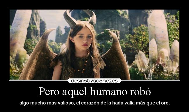 Pero aquel humano robó - algo mucho más valioso, el corazón de la hada valía más que el oro.