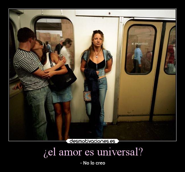 ¿el amor es universal? -