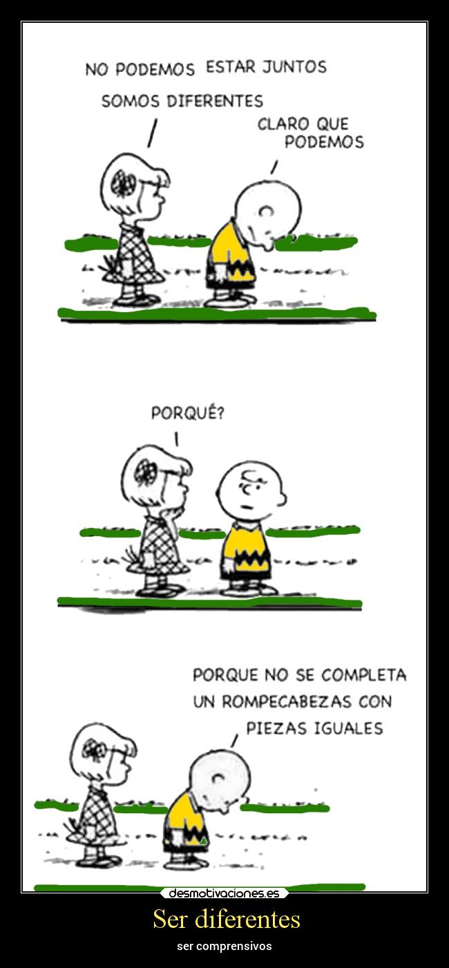 Ser diferentes - ser comprensivos